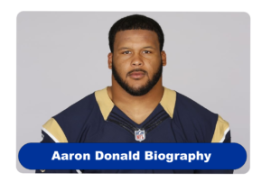Aaron Donald Biography