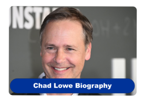 Chad Lowe Biography