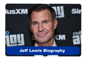 Jeff Lewis Biography