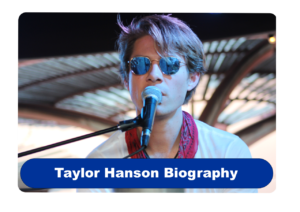Taylor Hanson Biography