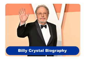 Billy Crystal Biography